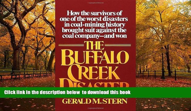 PDF [DOWNLOAD] The Buffalo Creek Disaster: How the survivors of one of the worst disasters in
