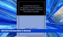 Hardcover Evaluating School Programs: An Educator s Guide (Essential Tools for Educators series)