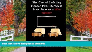 PDF The Cost of Excluding Finance from Literacy in State Standards: Who Suffers?