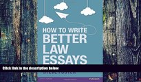 Buy NOW  How to Write Better Law Essays: Tools   Techniques for Success in Exams   Assignments