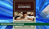 Hardcover Holding Schools Accountable: A Handbook for Educators and Parents (Handbooks for