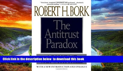 Buy Robert H. Bork Antitrust Paradox Audiobook Epub