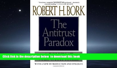 Best Price Robert H. Bork Antitrust Paradox Audiobook Download