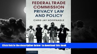 Buy NOW Chris Jay Hoofnagle Federal Trade Commission Privacy Law and Policy Audiobook Epub