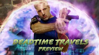 DEADTIME TRAVELS Preview