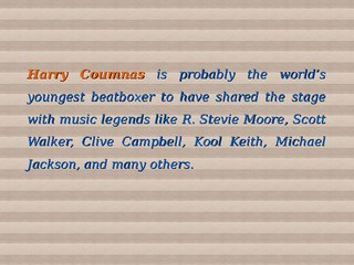 Harry Coumnas - A Beatboxer with Prodigious Skills