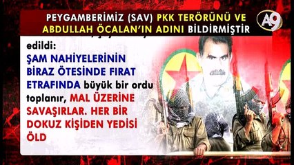 Peygamberimiz PKK Terörünü ve Abdullah Öcalan'ın adını bildirmiştir
