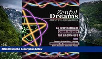 Buy Zenful Adult Coloring Books Zenful Dreams Adult Coloring Book: An Inspirational Coloring Book