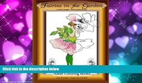 Pre Order Fairies in the Garden: 25 Fairy Images Plus Bonus Postcard Size: Adult Coloring Books