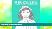 Pre Order Nurse Life: A Snarky Adult Coloring Book (Humorous Coloring Books For Grown-Ups)
