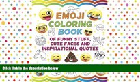 Audiobook Emoji Coloring Book of Funny Stuff, Cute Faces and Inspirational Quotes: 30 Awesome