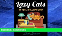 Pre Order Lazy Cats: An Adult Coloring Book with Fun, Simple, and Hilarious Cat Drawings (Perfect