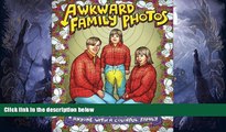 Audiobook Awkward Family Photos: An Adult Coloring Book For Anyone With A Colorful Family Awkward