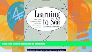 PDF Learning To See: Teaching American Sign Language as a Second Language Kindle eBooks