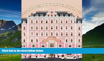 Price The Wes Anderson Collection: The Grand Budapest Hotel Matt Zoller Seitz For Kindle