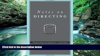 Price Notes on Directing: 130 Lessons in Leadership from the Director s Chair Frank Hauser For