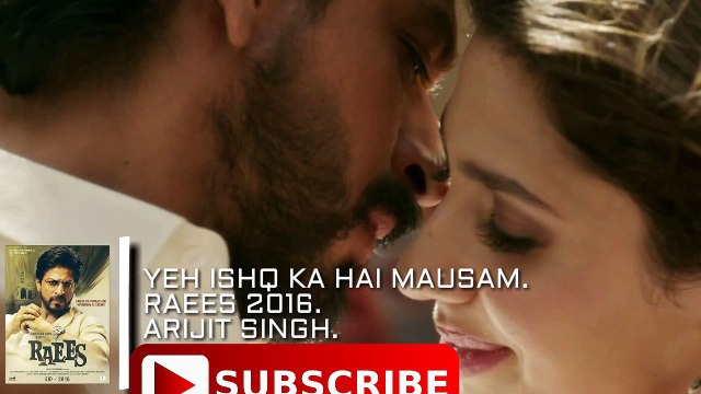 Yeh Ishq Ka Hai Mausam Raees 2017 Full Song Armaan Malik Raees 2017 Shahrukh Khan YouTube