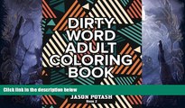 Pre Order Dirty Word Adult Coloring Book ( Vol. 2) (The Stress Relieving Adult Coloring Pages)