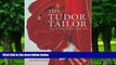 Price The Tudor Tailor: Reconstructing Sixteenth-Century Dress Ninya Mikhaila PDF