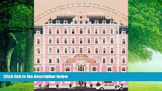 Price The Wes Anderson Collection: The Grand Budapest Hotel Matt Zoller Seitz PDF