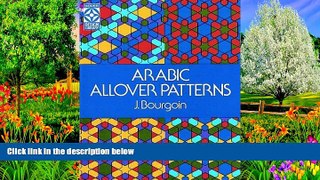 Buy J. Bourgoin Arabic Allover Patterns (Dover Coloring Book) Full Book Download