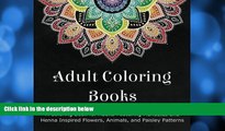 Pre Order Adult Coloring Books: A Coloring Book for Adults Featuring Mandalas and Henna Inspired