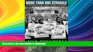 Pre Order More Than One Struggle: The Evolution of Black School Reform in Milwaukee Full Book
