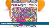 Pre Order Notebook Doodles - Peace, Love, Music: Color   Activity Book Jess Volinski mp3