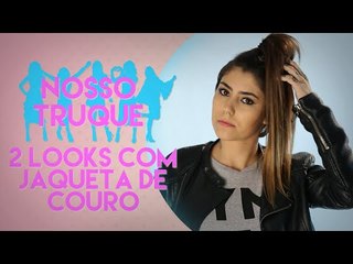 COMO COMBINAR JAQUETA DE COURO NO LOOK | Nosso Truque