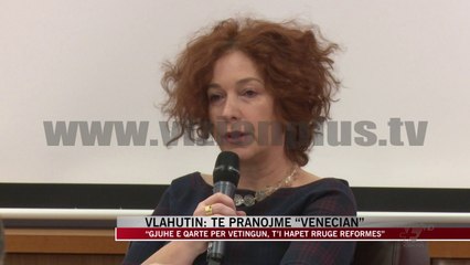 Vlahutin: Të pranojmë “Venecian” - News, Lajme - Vizion Plus