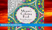Pre Order Megan s Coloring Book: adult coloring featuring mandalas, abstract and floral artwork