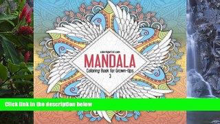 Online Nick Snels Mandala Coloring Book for Grown-Ups 3: Magic Patterns   Designs To Color For