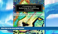 Pre Order Creations Art Relaxing   Uplifting Creations: Abstract Fine Art Coloring Book Jamielynn
