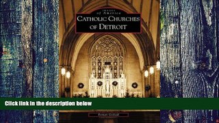 Best Price Catholic  Churches  of  Detroit   (MI)  (Images  of  America) Roman  Godzak On Audio