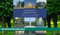 Price Prussian Residences: Royal Palaces and Gardens in Berlin and Brandenburg Hartmut Dorgerloh