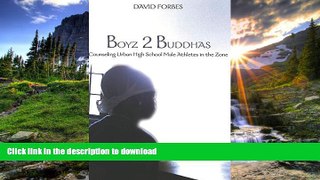 READ Boyz 2 Buddhas: Counseling Urban High School Male Athletes in the Zone (Counterpoints)