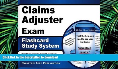 Read Book Claims Adjuster Exam Flashcard Study System: Claims Adjuster Test Practice Questions