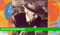 Price Picturing Wright: An Album from Frank Lloyd Wright s Photographer Pedro E. Guerrero On Audio