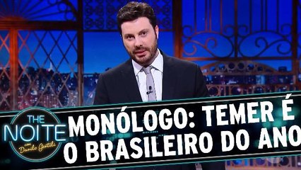 Monólogo: Temer é eleito o brasileiro do ano