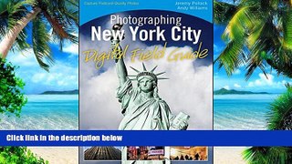 Best Price Photographing New York City Digital Field Guide Jeremy Pollack For Kindle