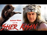 Sohail Khan On Salman Khan's Movie Sher Khan