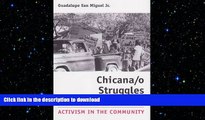 READ Chicana/o Struggles for Education: Activism in the Community (University of Houston Series in