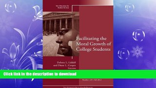 READ Facilitating the Moral Growth of College Students: New Directions for Student Services,