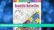 Pre Order Creative Haven Beautiful Butterflies: Designs with a Splash of Color (Adult Coloring)