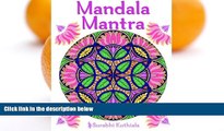 Pre Order Mandala Mantra: 30 Handmade Meditation Mandalas With Mantras in Sanskrit and English