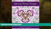 Best Price Intricate Flower Designs: Adult Coloring Book with floral kaleidoscope designs