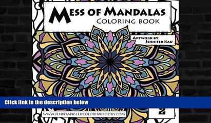 Best Price Mess of Mandalas Coloring Book Volume 2: Jenntangled Coloring Books Jennifer Marie Kau