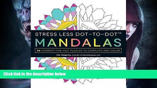 Best Price Stress Less Dot-to-Dot Mandalas: 30 Connect-the-Dot Puzzles to Complete and Color Jim