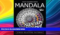 Best Price Adult Coloring Books Mandala Vol.2 (Swear Coloring Book for Adults) (Volume 2) Lori S.