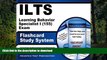 READ ILTS Learning Behavior Specialist I (155) Exam Flashcard Study System: ILTS Test Practice